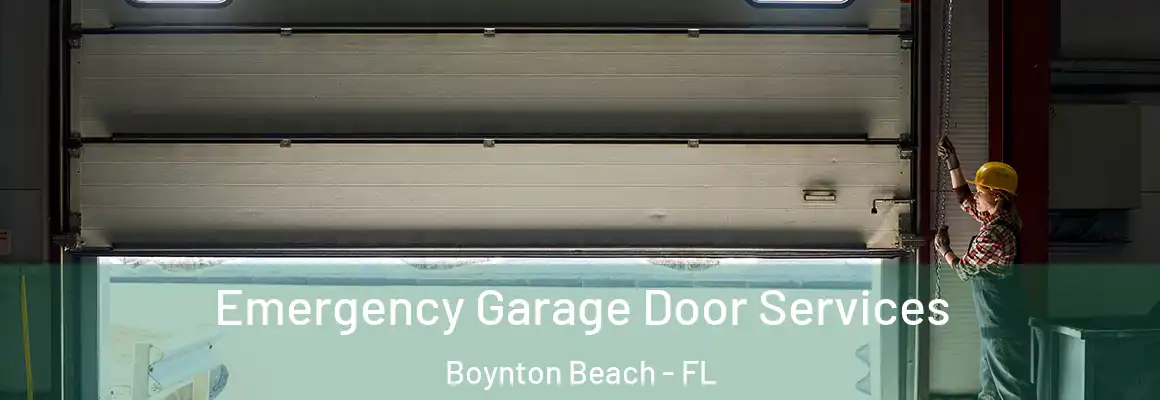  Emergency Garage Door Services Boynton Beach - FL