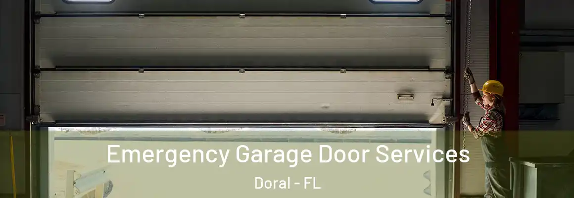  Emergency Garage Door Services Doral - FL