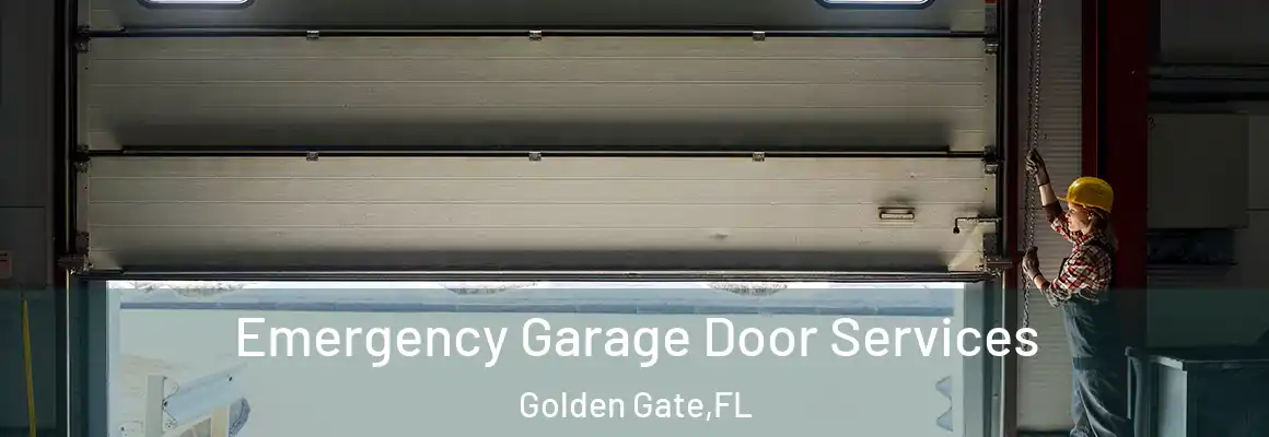  Emergency Garage Door Services Golden Gate - FL