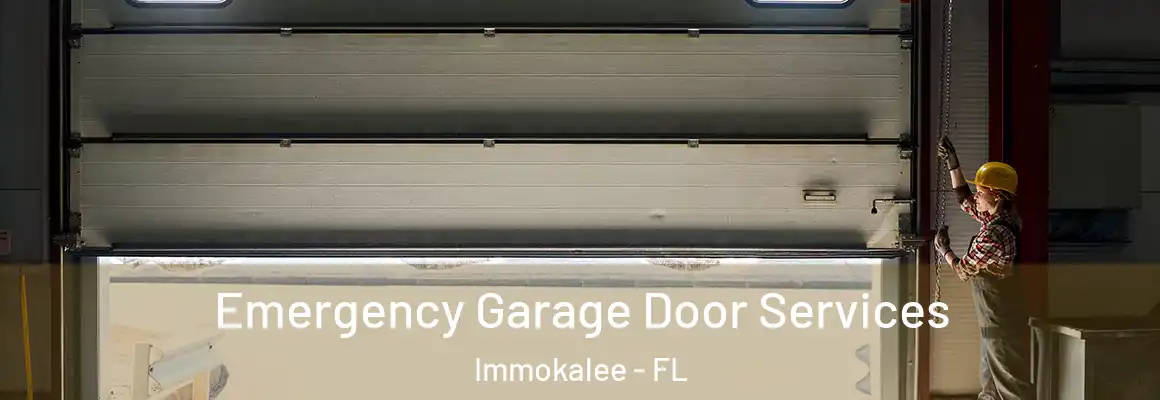  Emergency Garage Door Services Immokalee - FL