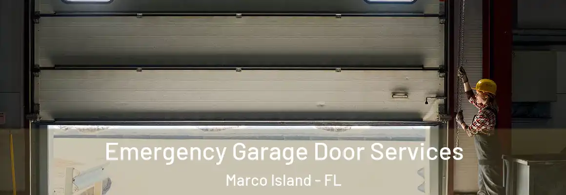  Emergency Garage Door Services Marco Island - FL