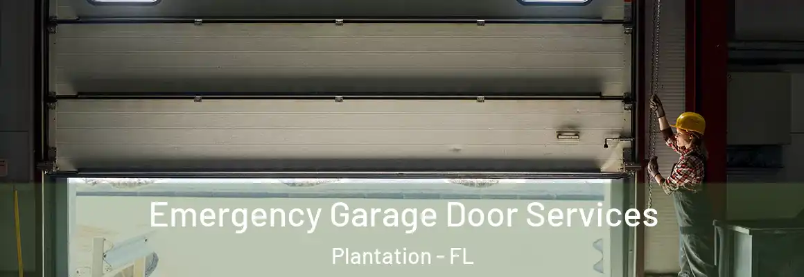  Emergency Garage Door Services Plantation - FL