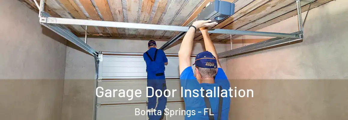  Garage Door Installation Bonita Springs - FL