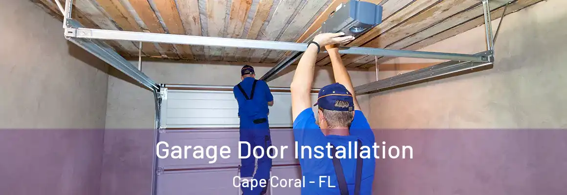  Garage Door Installation Cape Coral - FL