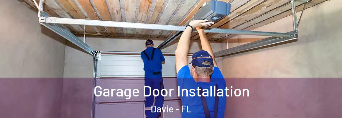  Garage Door Installation Davie - FL