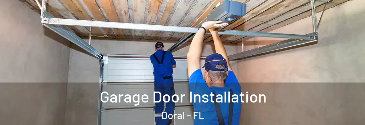  Garage Door Installation Doral - FL