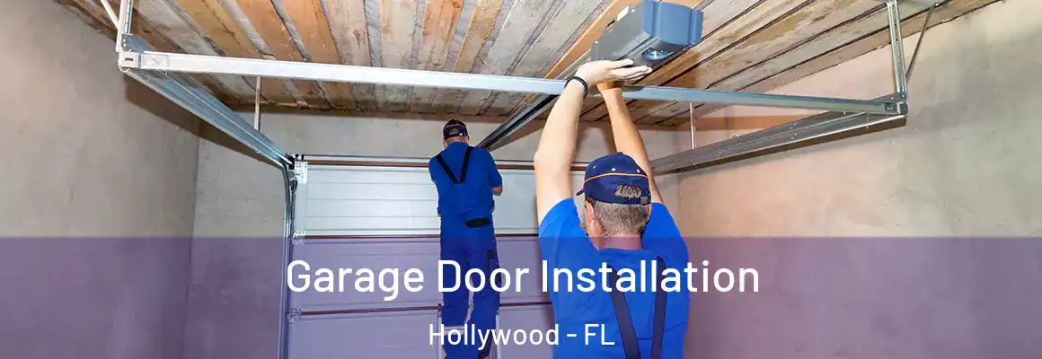  Garage Door Installation Hollywood - FL