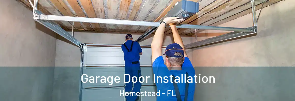  Garage Door Installation Homestead - FL