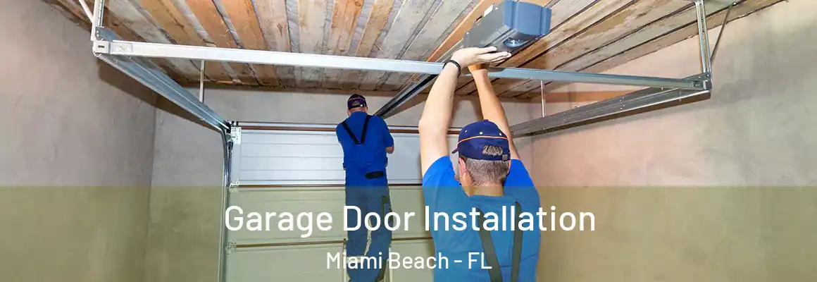  Garage Door Installation Miami Beach - FL