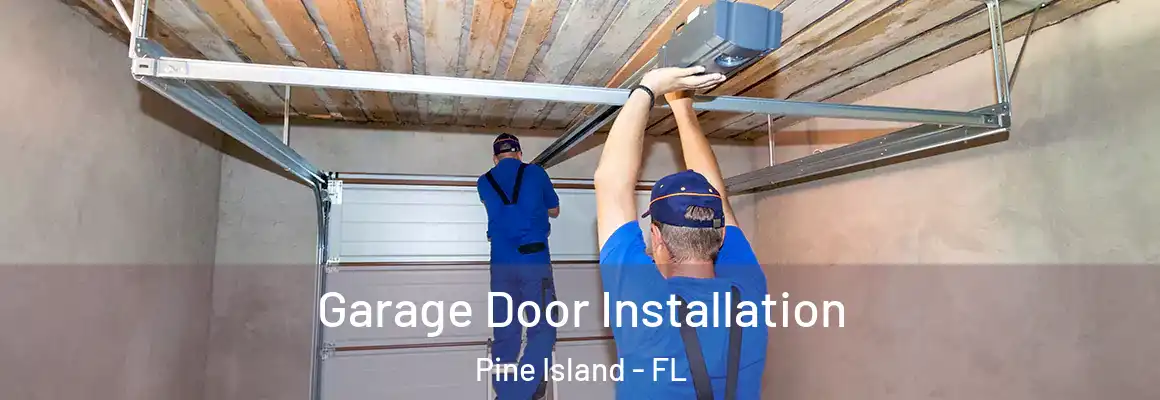  Garage Door Installation Pine Island - FL