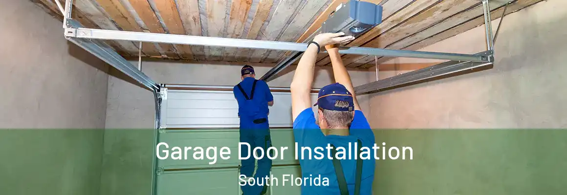  Garage Door Installation South Florida