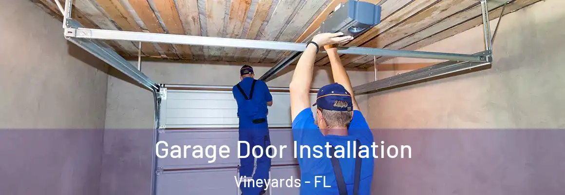  Garage Door Installation Vineyards - FL