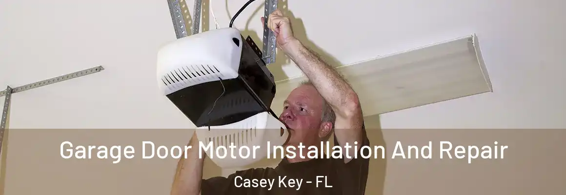  Garage Door Motor Installation And Repair Casey Key - FL