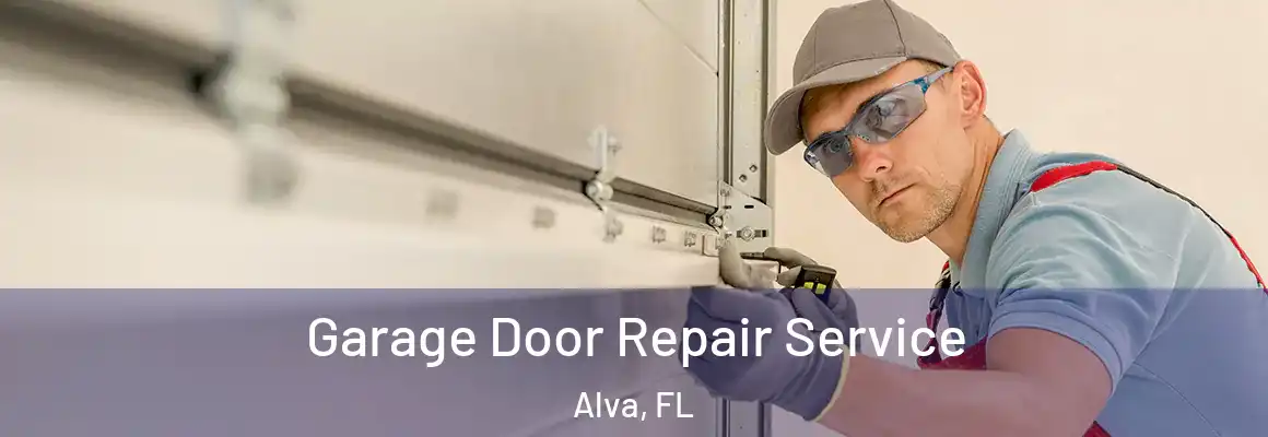  Garage Door Repair Service Alva - FL