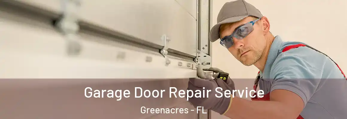  Garage Door Repair Service Greenacres - FL