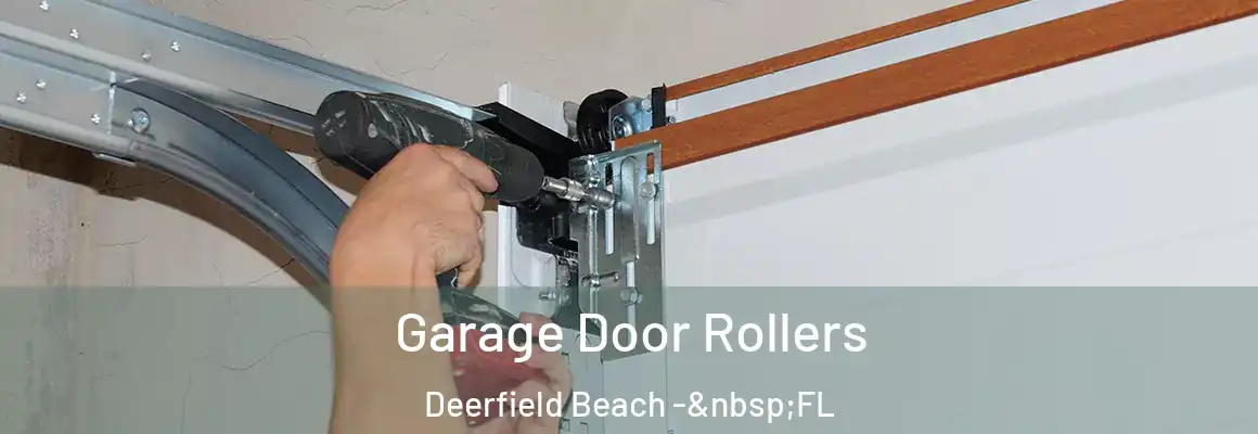  Garage Door Rollers Deerfield Beach - FL