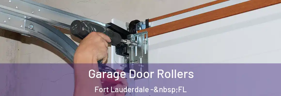  Garage Door Rollers Fort Lauderdale - FL