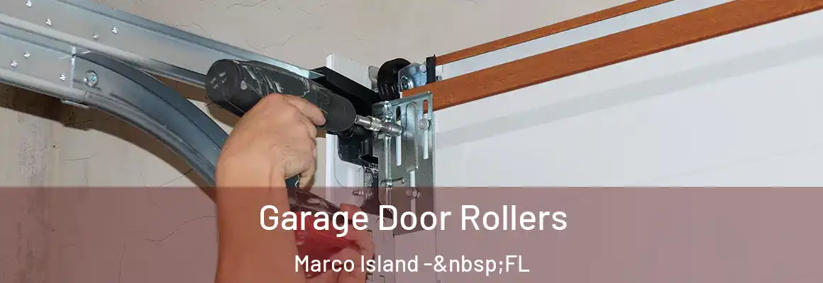  Garage Door Rollers Marco Island - FL