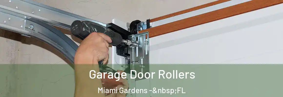  Garage Door Rollers Miami Gardens - FL