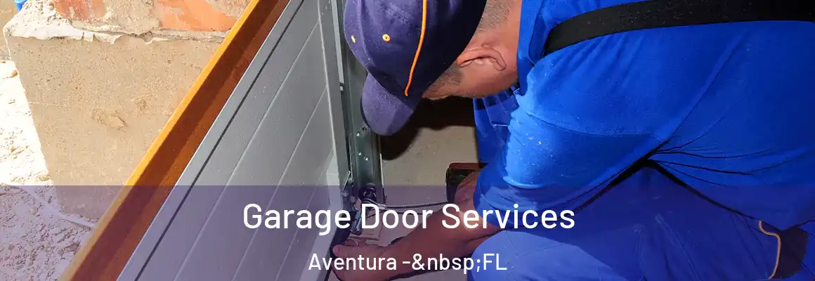  Garage Door Services Aventura - FL