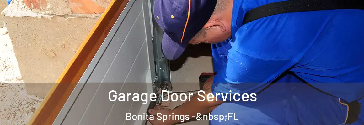  Garage Door Services Bonita Springs - FL