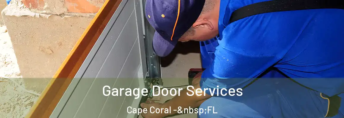  Garage Door Services Cape Coral - FL