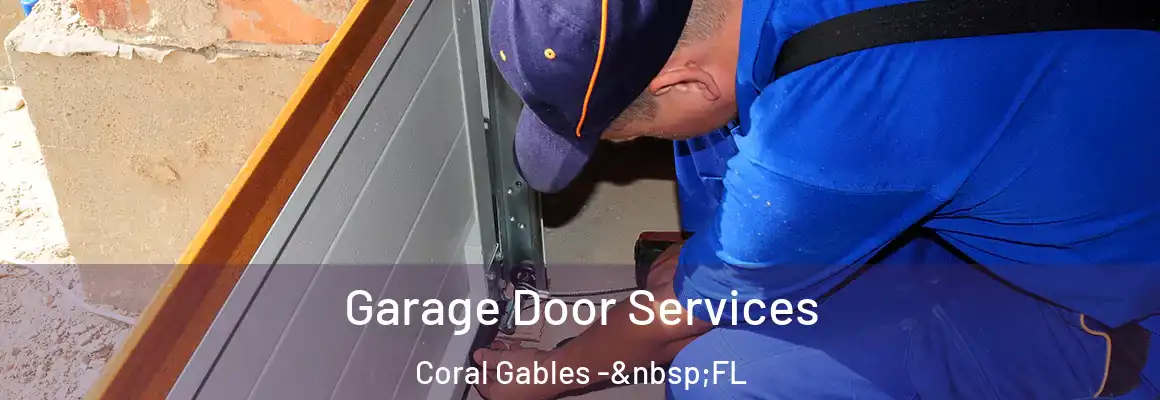  Garage Door Services Coral Gables - FL