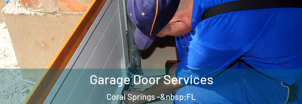  Garage Door Services Coral Springs - FL