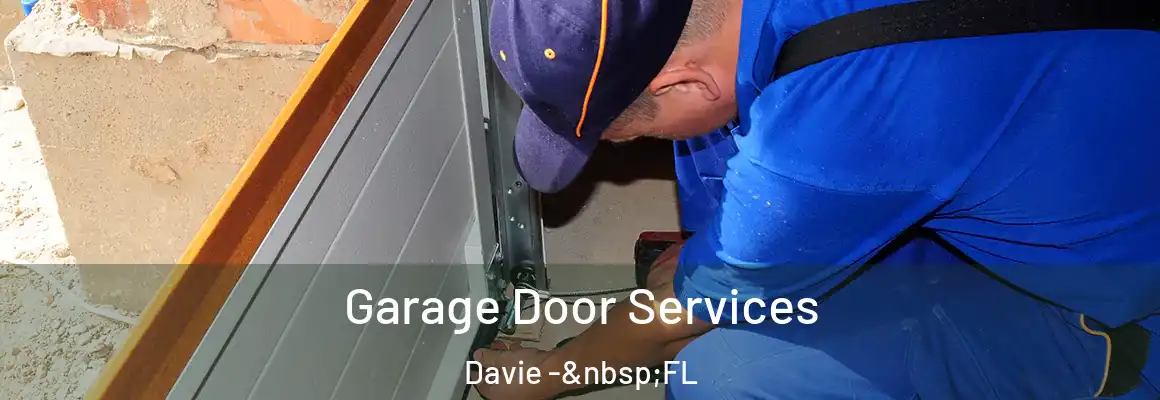  Garage Door Services Davie - FL