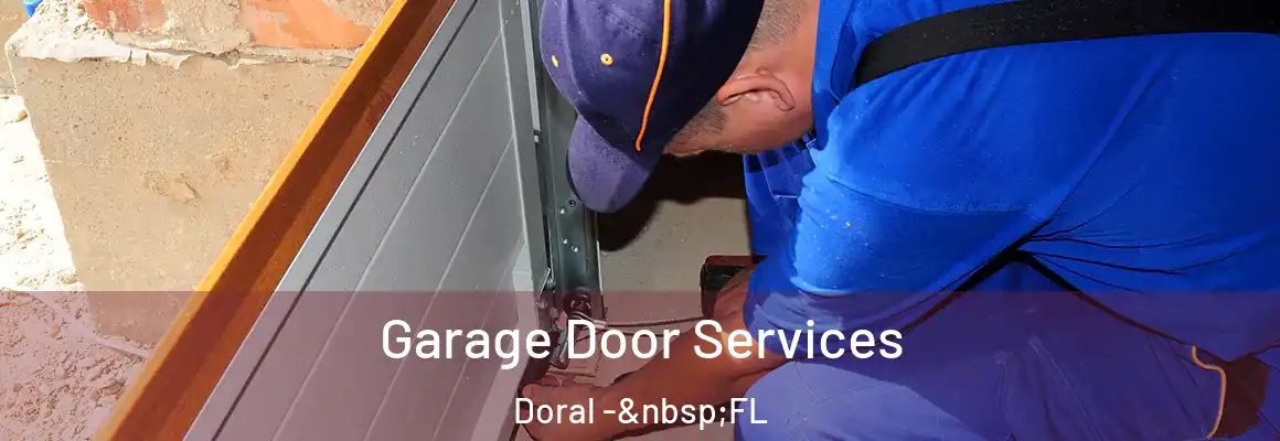  Garage Door Services Doral - FL