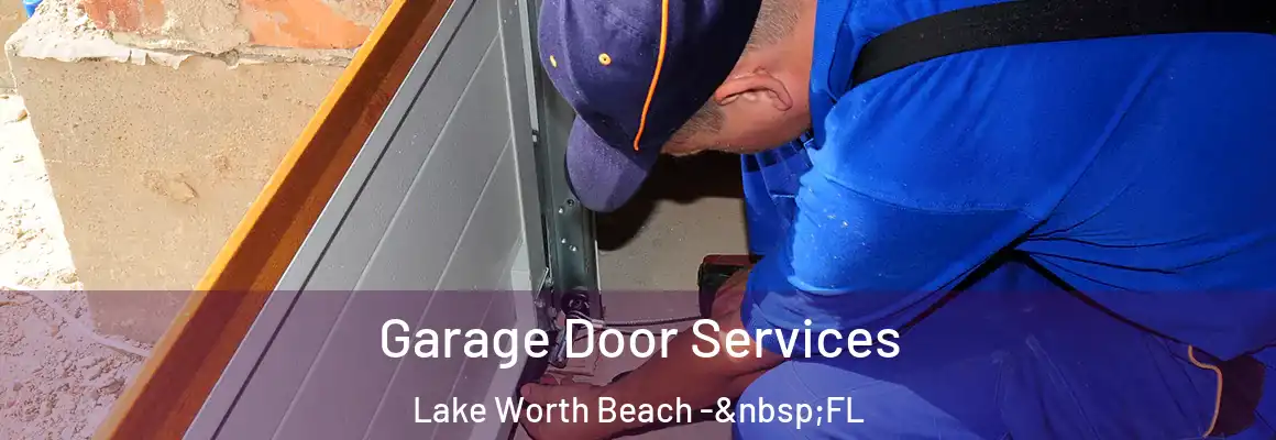  Garage Door Services Lake Worth Beach - FL