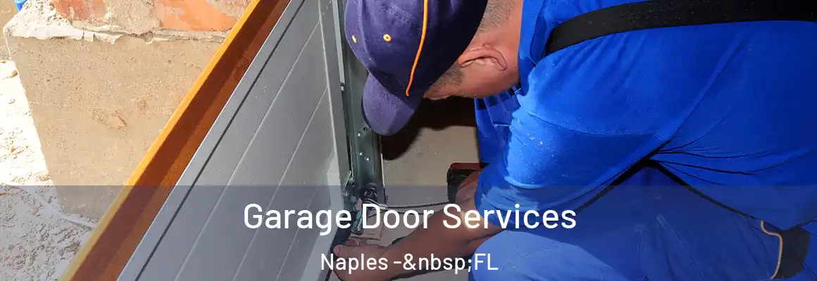  Garage Door Services Naples - FL