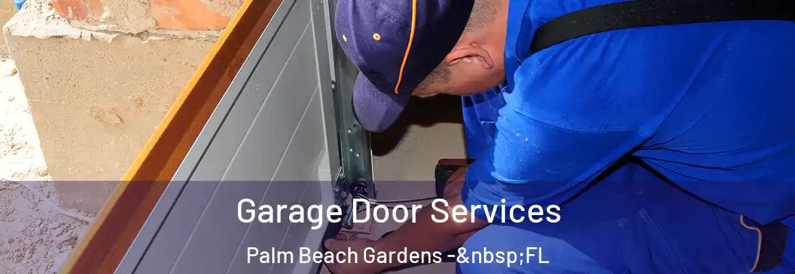  Garage Door Services Palm Beach Gardens - FL