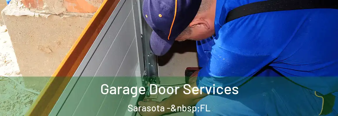  Garage Door Services Sarasota - FL