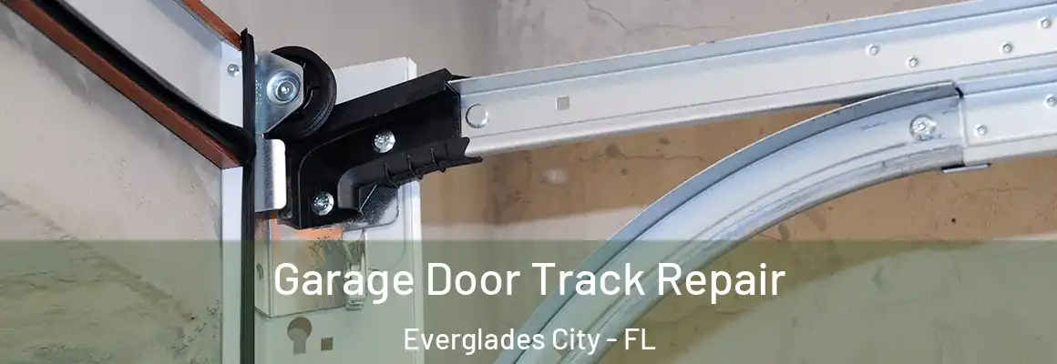  Garage Door Track Repair Everglades City - FL