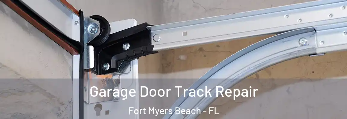  Garage Door Track Repair Fort Myers Beach - FL