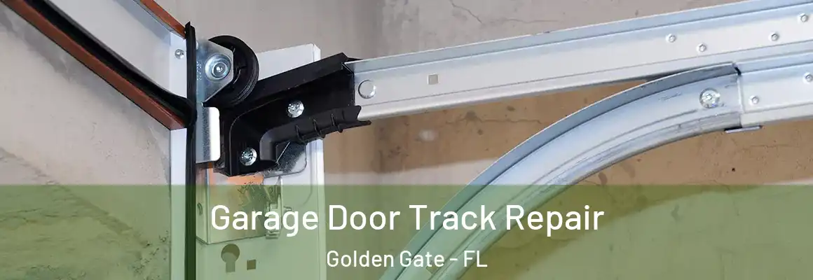  Garage Door Track Repair Golden Gate - FL