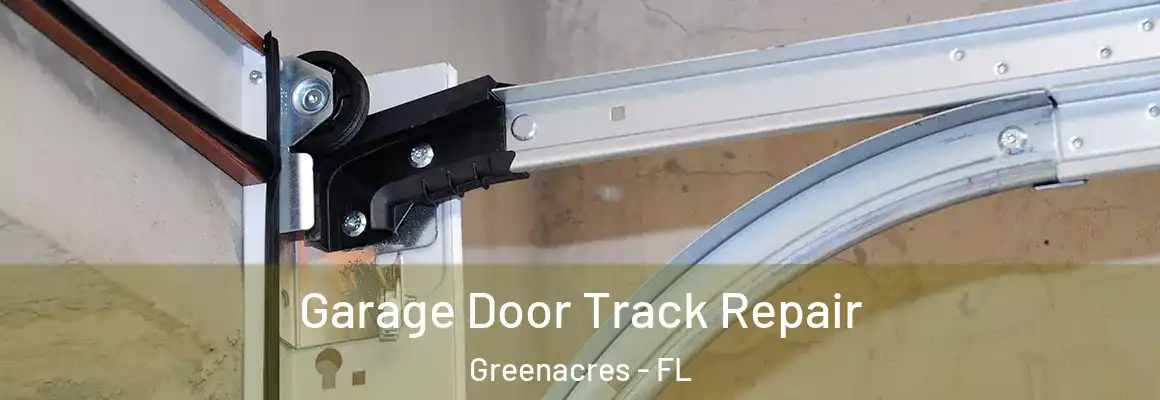  Garage Door Track Repair Greenacres - FL