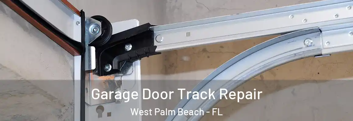  Garage Door Track Repair West Palm Beach - FL